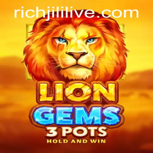 Exploring the Thrilling World of LionGems3pots: A Deep Dive into RICHJILI