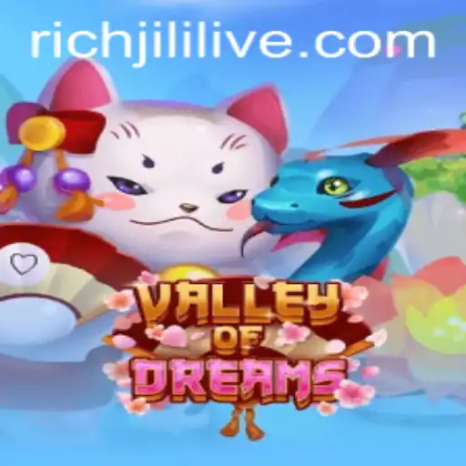 Discover the Magic of ValleyofDreams: A Unique Adventure with RICHJILI